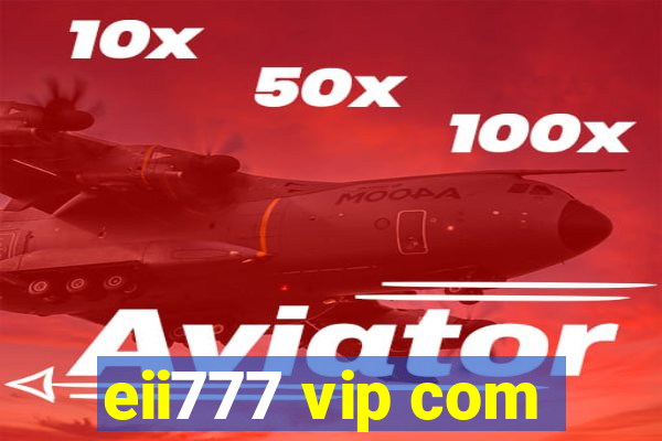 eii777 vip com