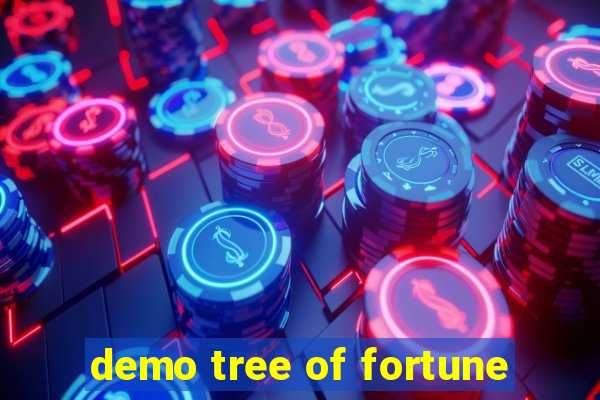 demo tree of fortune