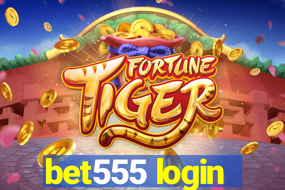 bet555 login