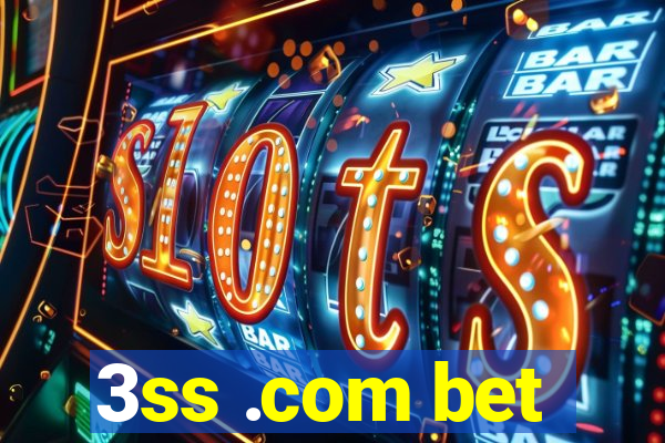 3ss .com bet