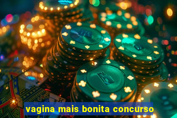 vagina mais bonita concurso