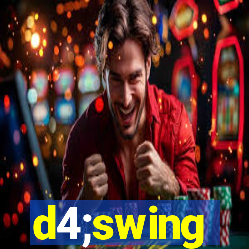 d4;swing