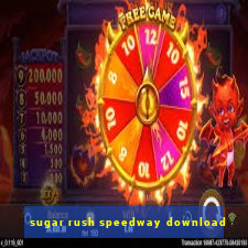 sugar rush speedway download