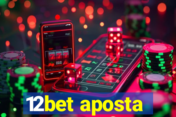 12bet aposta