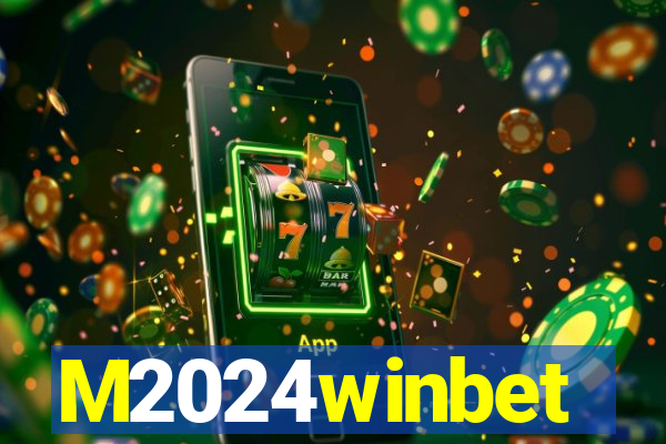 M2024winbet