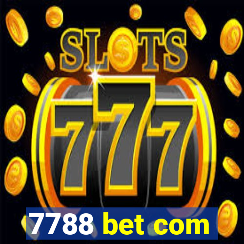 7788 bet com