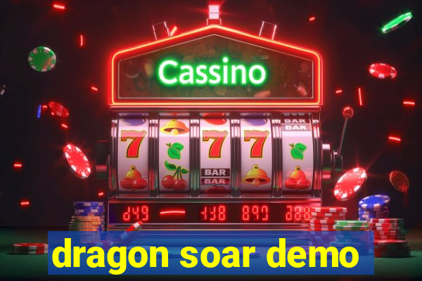 dragon soar demo