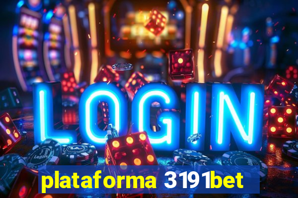 plataforma 3191bet