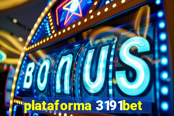 plataforma 3191bet