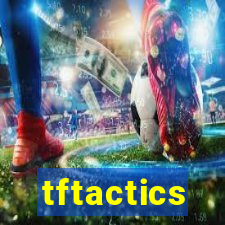 tftactics