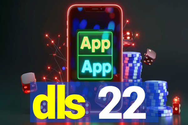 dls 22