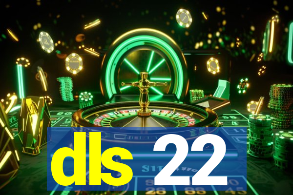 dls 22