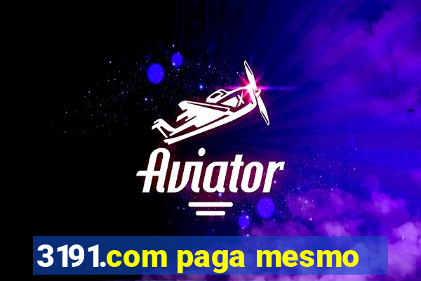 3191.com paga mesmo