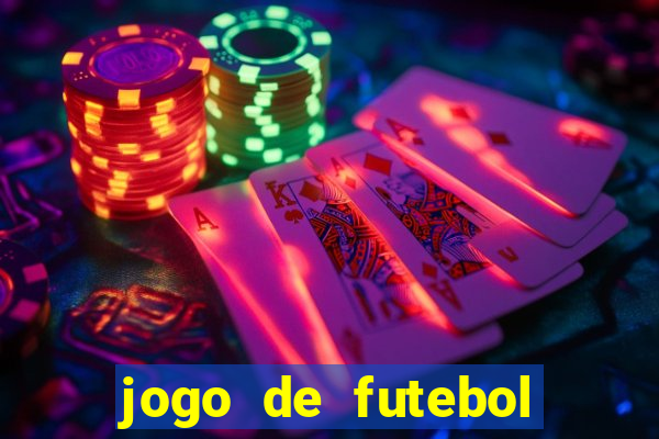 jogo de futebol com dinheiro infinito