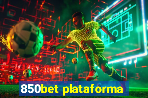 850bet plataforma