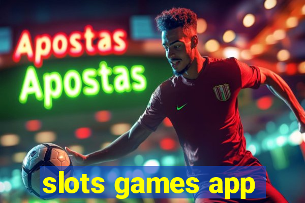 slots games app