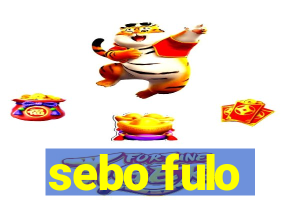 sebo fulo