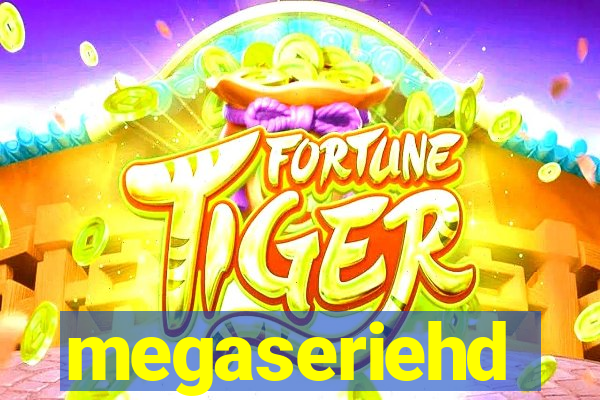 megaseriehd