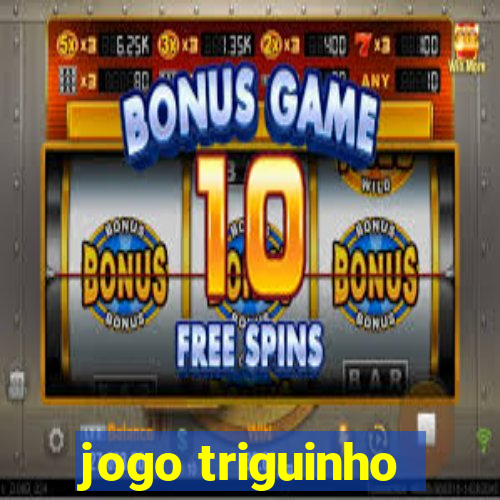 jogo triguinho