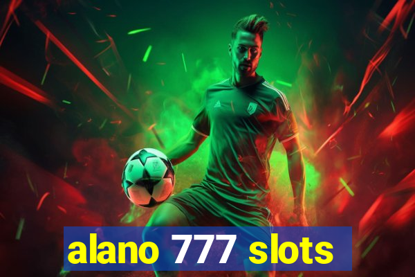 alano 777 slots