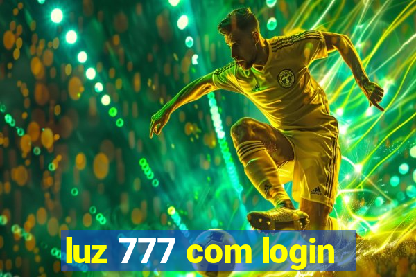 luz 777 com login