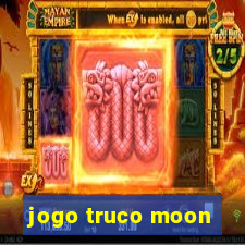 jogo truco moon