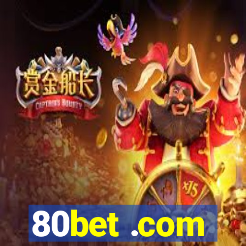 80bet .com