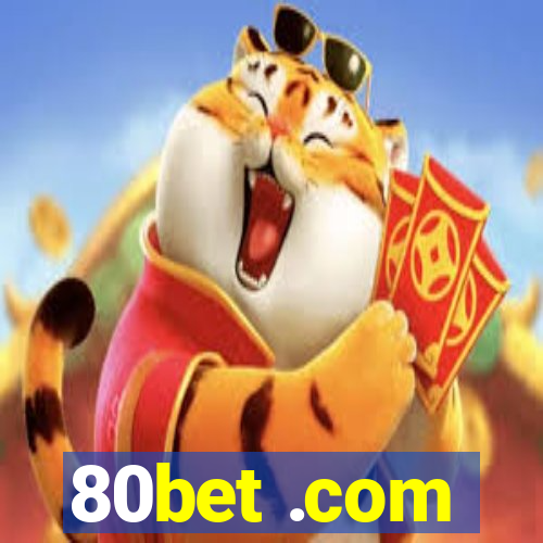 80bet .com