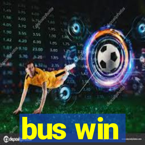 bus win