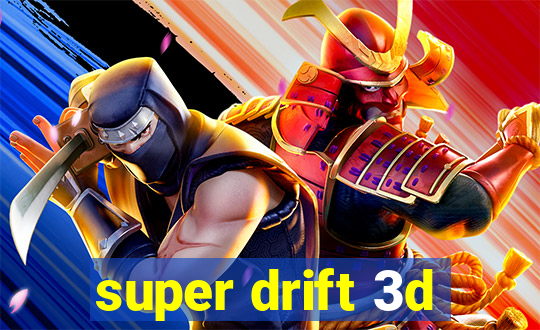 super drift 3d