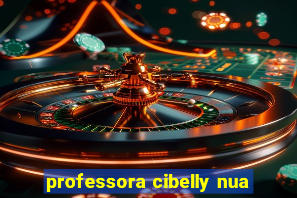 professora cibelly nua