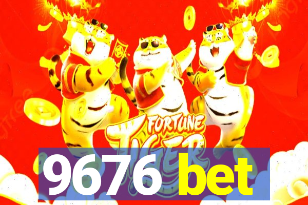 9676 bet