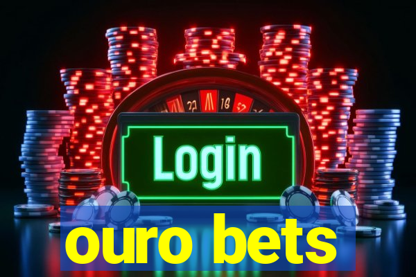 ouro bets