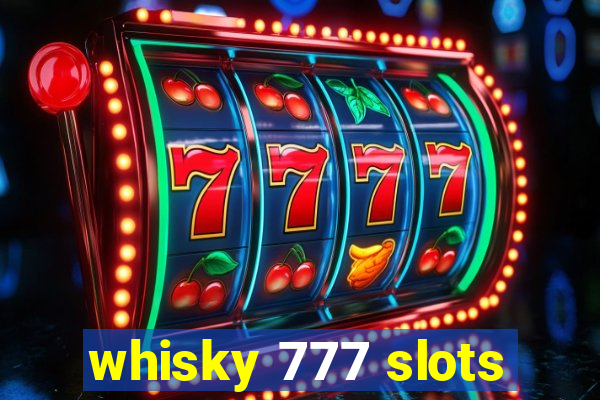 whisky 777 slots