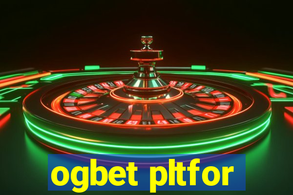 ogbet pltfor