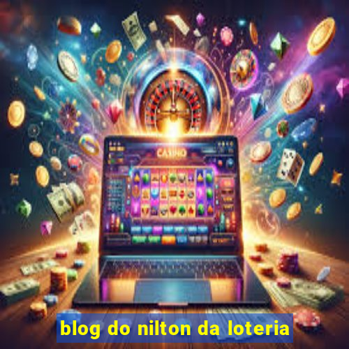 blog do nilton da loteria