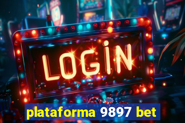 plataforma 9897 bet