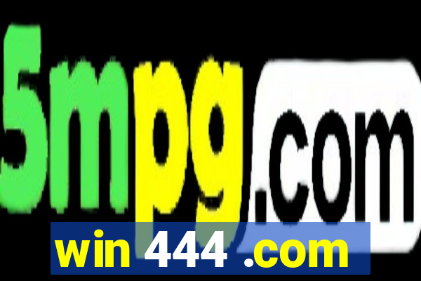 win 444 .com