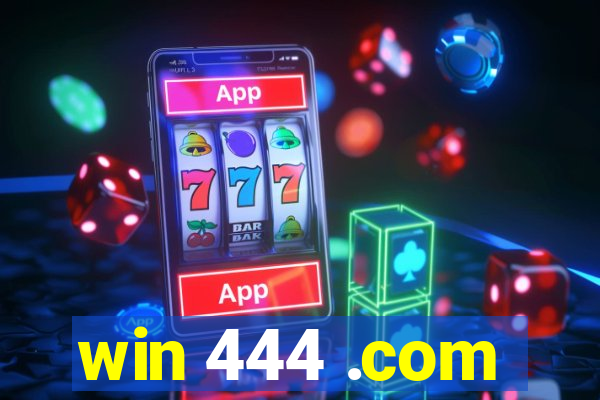 win 444 .com