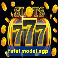 fatal model sgp