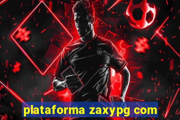 plataforma zaxypg com