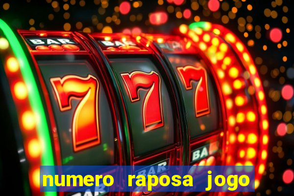 numero raposa jogo do bicho