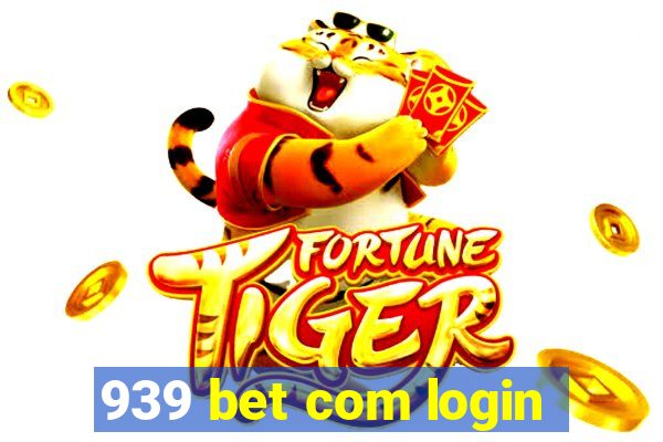 939 bet com login