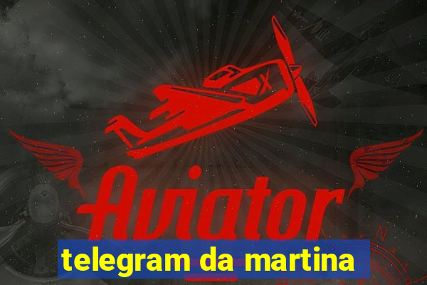 telegram da martina