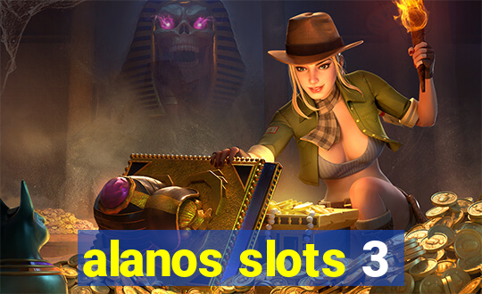 alanos slots 3