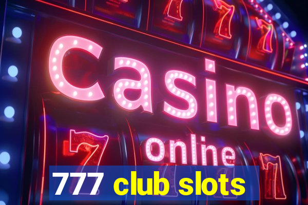 777 club slots