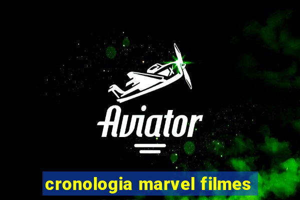 cronologia marvel filmes