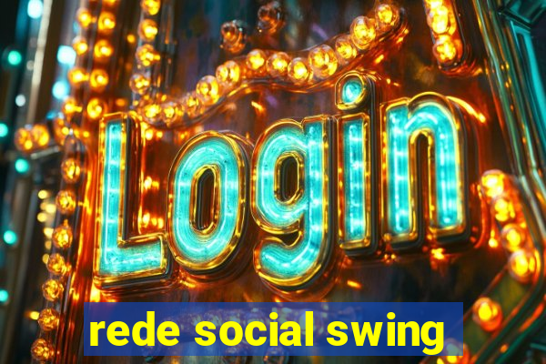 rede social swing