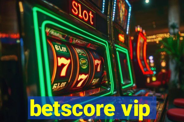 betscore vip