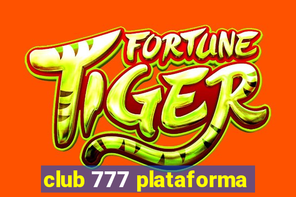 club 777 plataforma